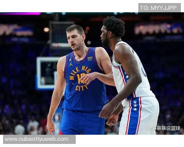 约基奇融合鲨鱼低位魔术师组织与KD投篮技艺逐步迈向历史伟大球员之路